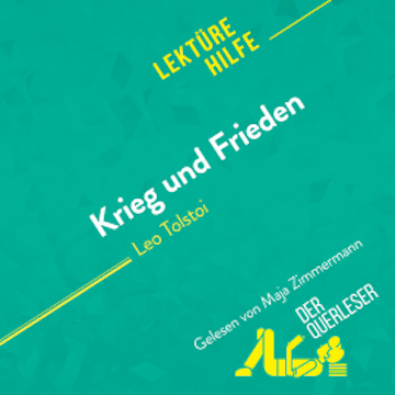 Krieg und Frieden von Leo Tolstoi (Lektürehilfe)