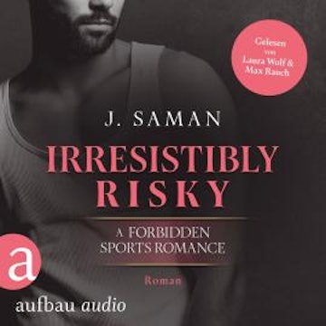 Irresistibly Risky - Irresistibly Yours, Band 4 (Ungekürzt)