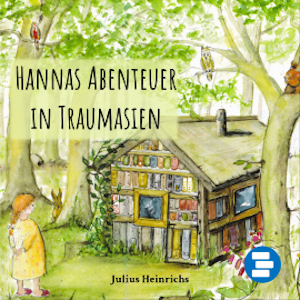 Hannas Abenteuer in Traumasien