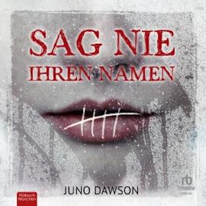 Sag nie ihren Namen, Juno Dawson