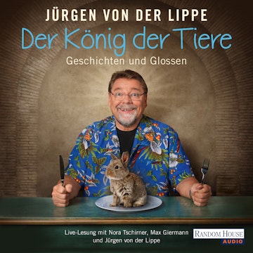 Der König der Tiere. Geschichten und Glossen