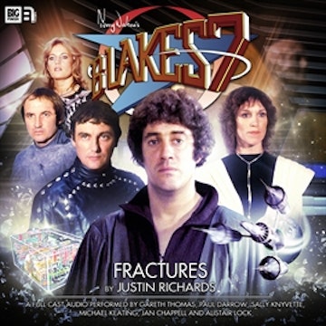 Blake's 7 - The Classic Adventures 1-1: Fractures