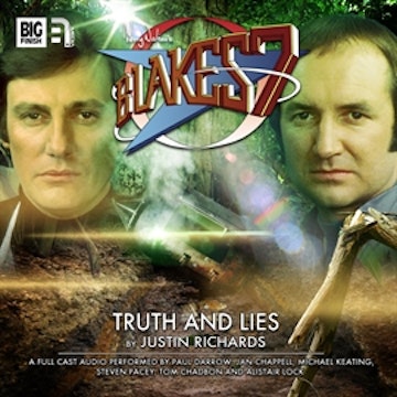 Blake's 7 - The Classic Adventures 2.6: Truth and Lies