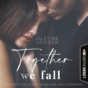 Together we fall - Together-Reihe, Teil 2 (Ungekürzt)