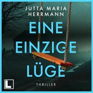 Eine einzige Lüge (ungekürzt)