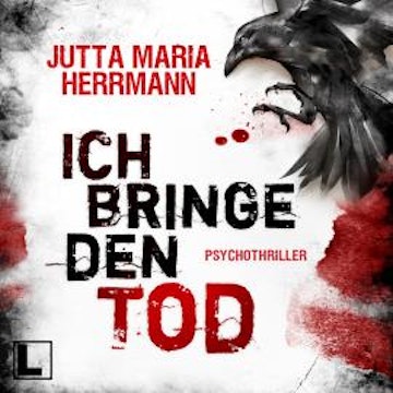 Ich bringe den Tod (ungekürzt)