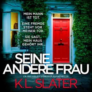 Seine andere Frau - Ein unglaublich spannender Psychothriller (Ungekürzt)