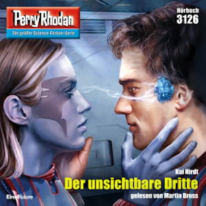 Perry Rhodan 3126: Der unsichtbare Dritte