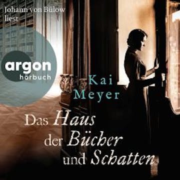Das Haus der Bücher und Schatten (Ungekürzte Lesung) audiobook, Kai Meyer