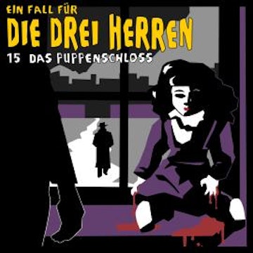 Ein Fall für die drei Herren, Fall 15: Das Puppenschloss