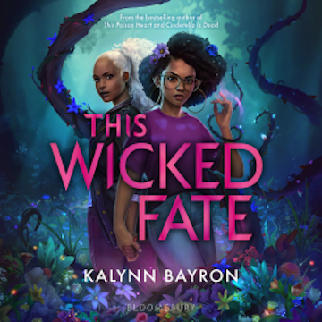 This Wicked Fate audiobook, Kalynn Bayron