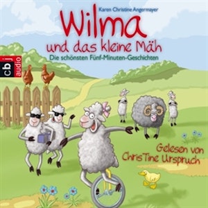 Wilma und das kleine Mäh: 20 Fünf-Minuten-Geschichten