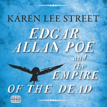 Edgar Allan Poe and the Empire of the Dead