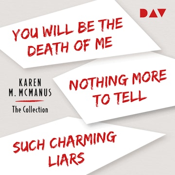 Karen M. McManus - The Collection - You Will Be the Death of Me - Nothing More to Tell - Such Charming Liars (Ungekürzt)