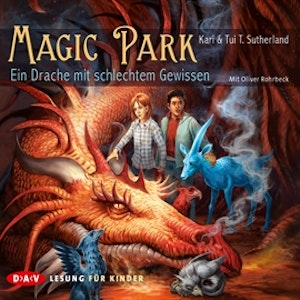 Ein Drache mit schlechtem Gewissen (Magic Park 2)