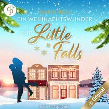 Ein Weihnachtswunder für Little Falls (Ungekürzt)