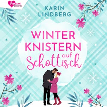 Winterknistern auf Schottisch audiobook, Karin Lindberg