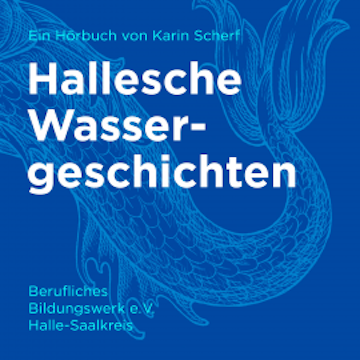 Hallesche Wassergeschichten