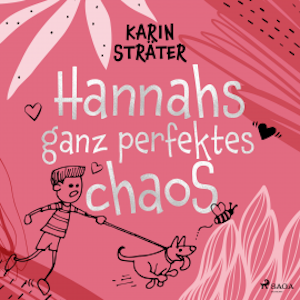 Hannahs ganz perfektes Chaos