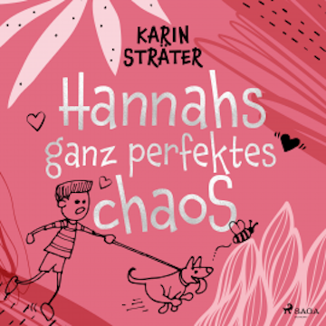 Hannahs ganz perfektes Chaos