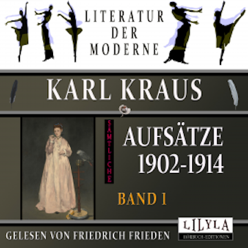 Sämtliche Aufsätze 1902-1914 - Band 1 audiobook, Karl Kraus