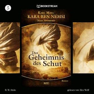 Das Geheimnis des Schut - Kara Ben Nemsi - Neue Abenteuer, Folge 5 (Ungekürzt)