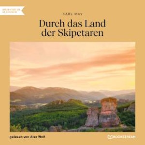 Durch das Land der Skipetaren (Ungekürzt)