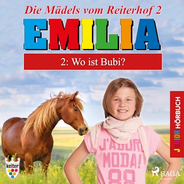 Wo ist Bubi? (Emilia - Die Mädels vom Reiterhof 2)