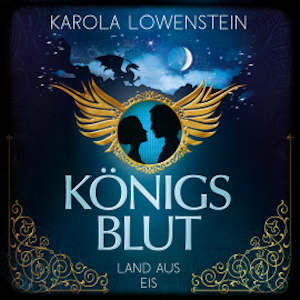 Land aus Eis - Königsblut, Band 2, Karola Löwenstein