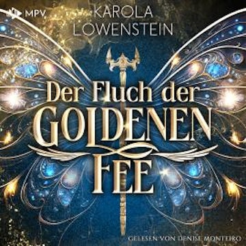 Der Fluch der Goldenen Fee - Der Zauber von Eldasien, Buch 1 (ungekürzt)