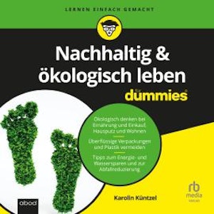 Nachhaltig & ökologisch leben für Dummies, Karolin Küntzel