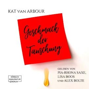 Geschmack der Täuschung (ungekürzt)