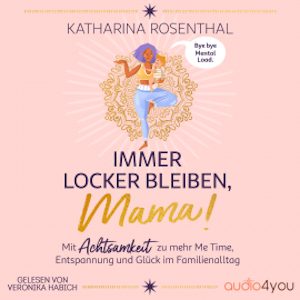 Immer locker bleiben, Mama!