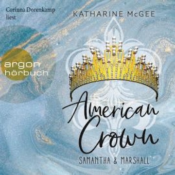 Samantha & Marshall - American Crown, Band 2 (Ungekürzte Lesung)