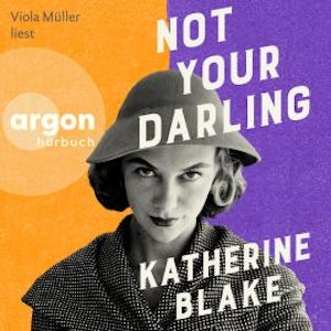 Not Your Darling (Ungekürzte Lesung)