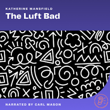 The Luft Bad audiobook, Katherine Mansfield