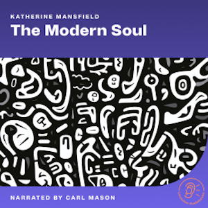 The Modern Soul, Katherine Mansfield
