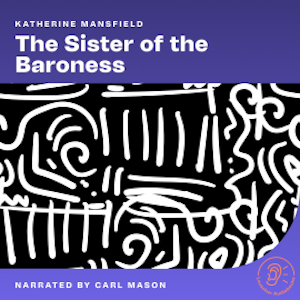 The Sister of the Baroness, Katherine Mansfield