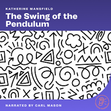 The Swing of the Pendulum audiobook, Katherine Mansfield
