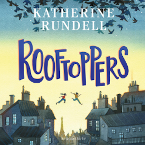 Rooftoppers, Katherine Rundell