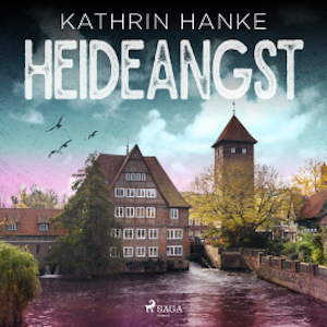 Heideangst (Katharina von Hagemann, Band 10)