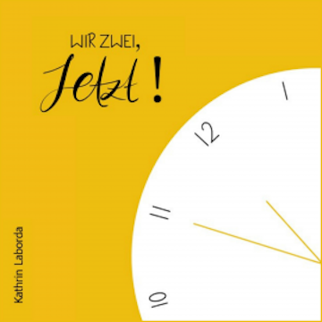 Wir zwei, jetzt!