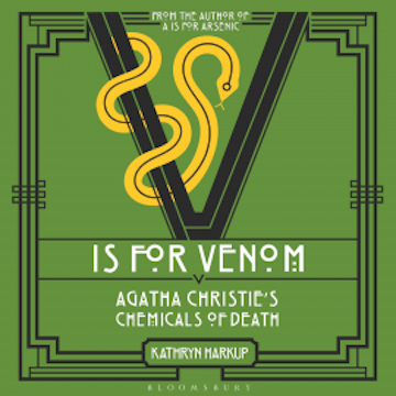 V is for Venom audiobook, Kathryn Harkup