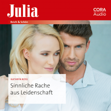 Sinnliche Rache aus Leidenschaft audiobook, Kathryn Ross