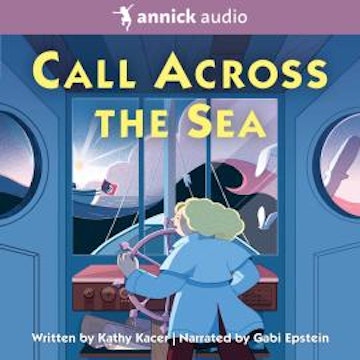 Call Across the Sea - The Heroes Quartet, Book 4 (Unabridged)