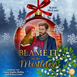 Blame it on the Mistletoe, Katie McLane