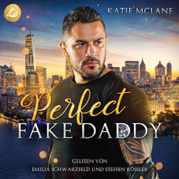 Perfect Fake Daddy (Perfect Fake Reihe Band 3) audiobook, Katie McLane