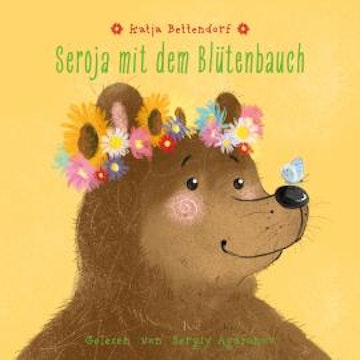 Seroja mit dem Blütenbauch (ungekürzt)