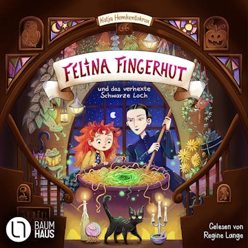 Felina Fingerhut und das verhexte Schwarze Loch - Felina Fingerhut, Teil 1 (Ungekürzt)