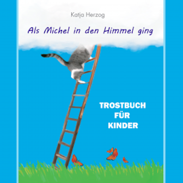 Als Michel in den Himmel ging